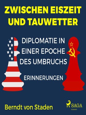 cover image of Zwischen Eiszeit und Tauwetter--Diplomatie in einer Epoche des Umbruchs
